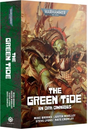 The Green Tide an Ork Omnibus (Paperback) book