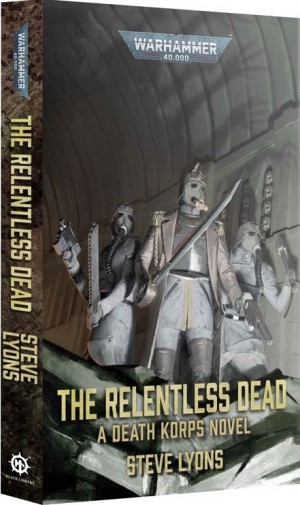 Warhammer 40,000 - The Relentless Dead (Paperback)  book